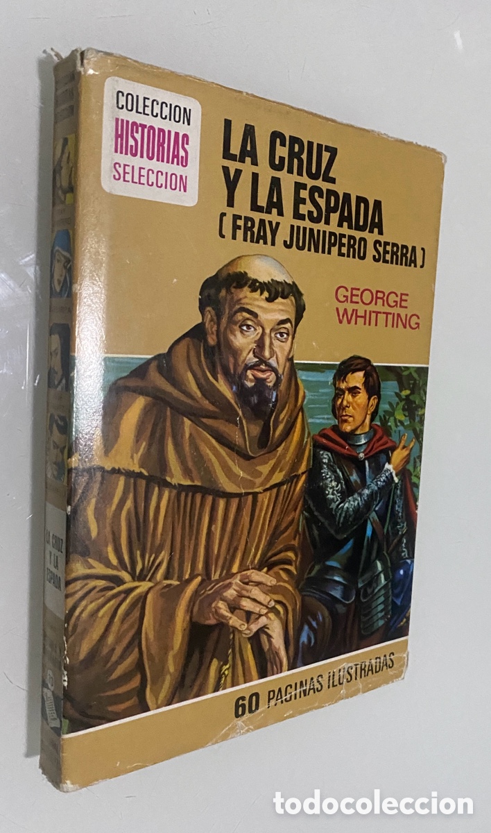 Libros de segunda mano: La cruz y la espada (Fray Junipero Serra) - WHITTING, George