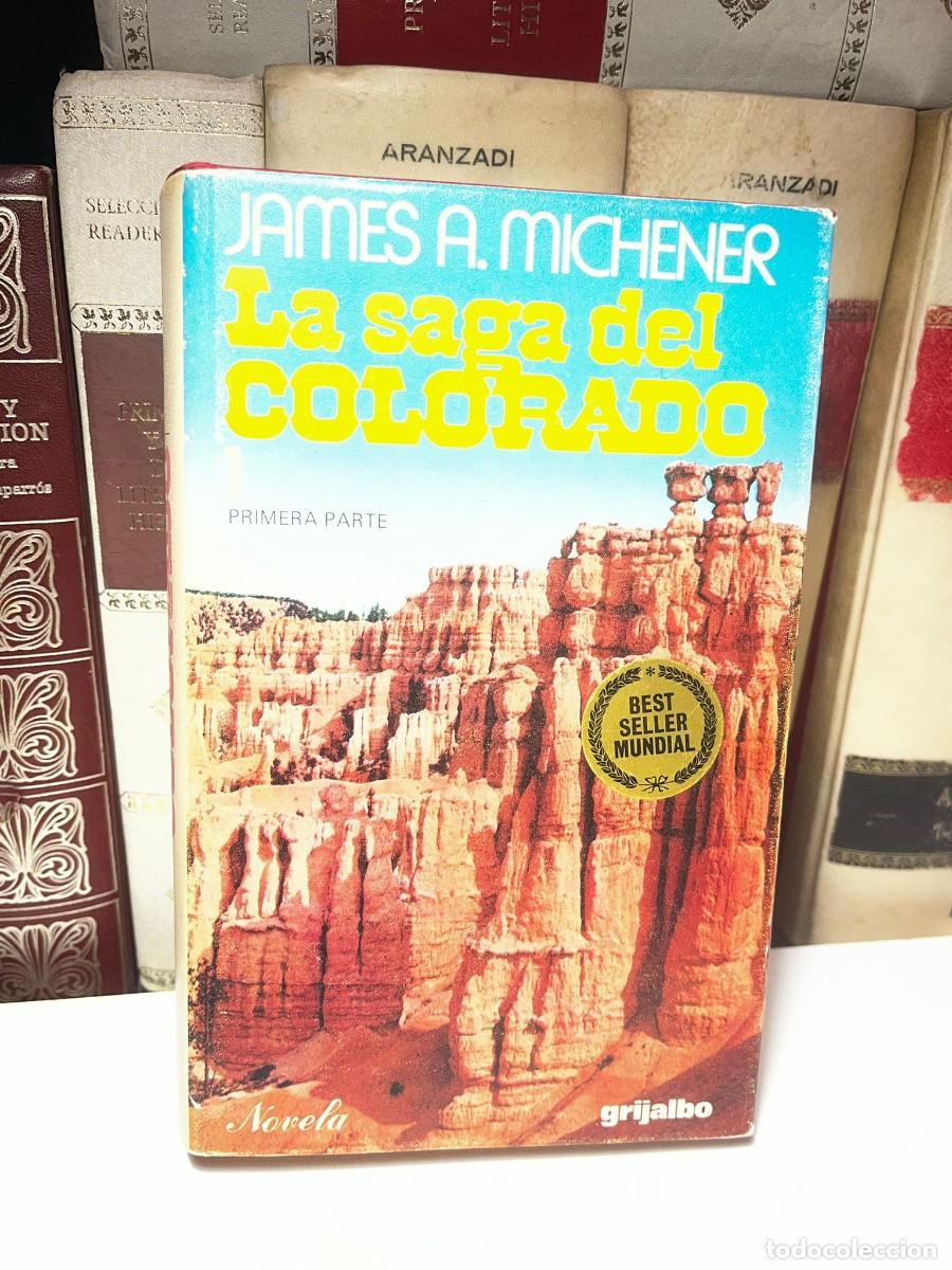 Libros de segunda mano: LA SAGA DEL COLORADO. James A. Michener. 1&ordf; Parte. Ed. Grijalbo. 1976.