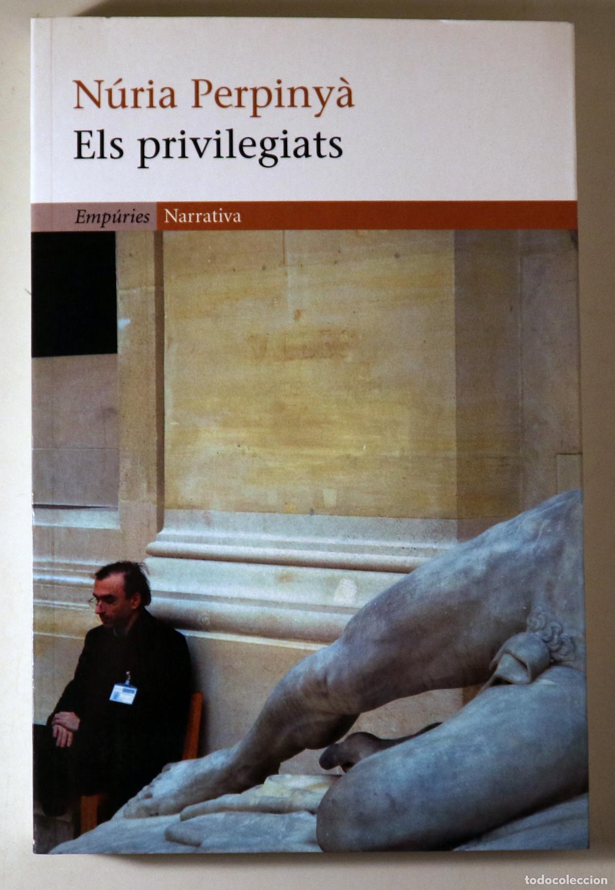 Gebrauchte B&uuml;cher: PERPINY&Agrave;, N&uacute;ria - ELS PRIVILEGIATS - Barcelona 2007 - 1a edici&oacute;