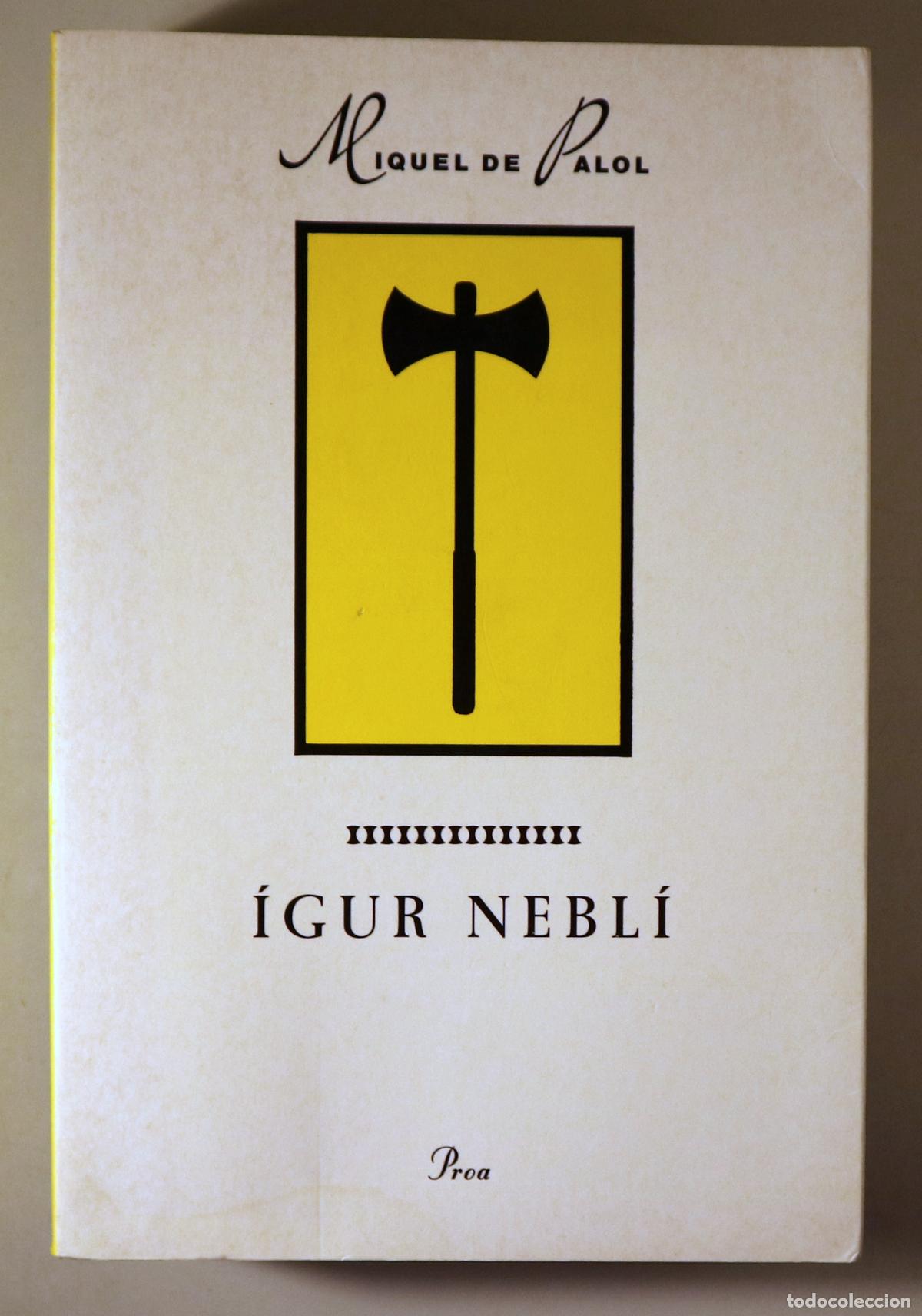Gebrauchte B&uuml;cher: PALOL, Miquel de - &Iacute;GUR NEBL&Iacute; - Barcelona 1994