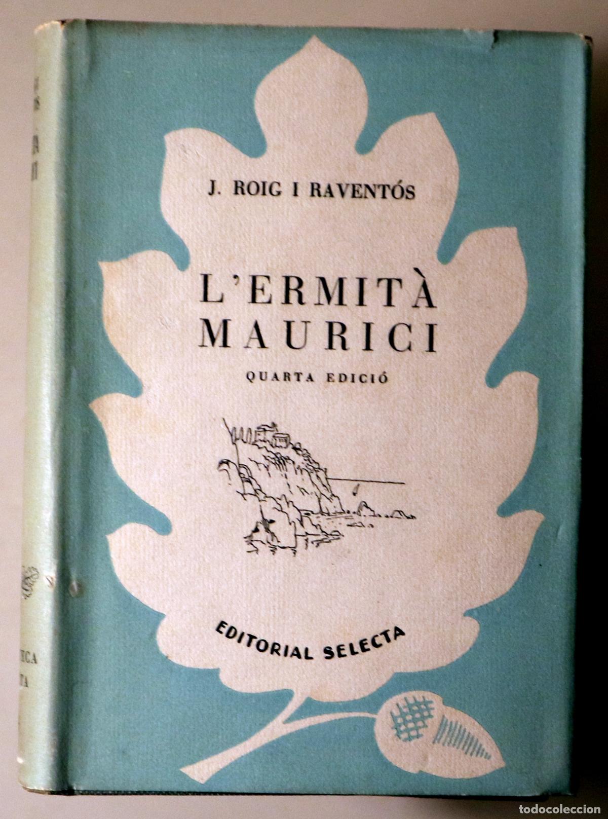 Gebrauchte B&uuml;cher: ROIG I RAVENT&Oacute;S, J. - L'ERMIT&Agrave; MAURICI - Barcelona 1947