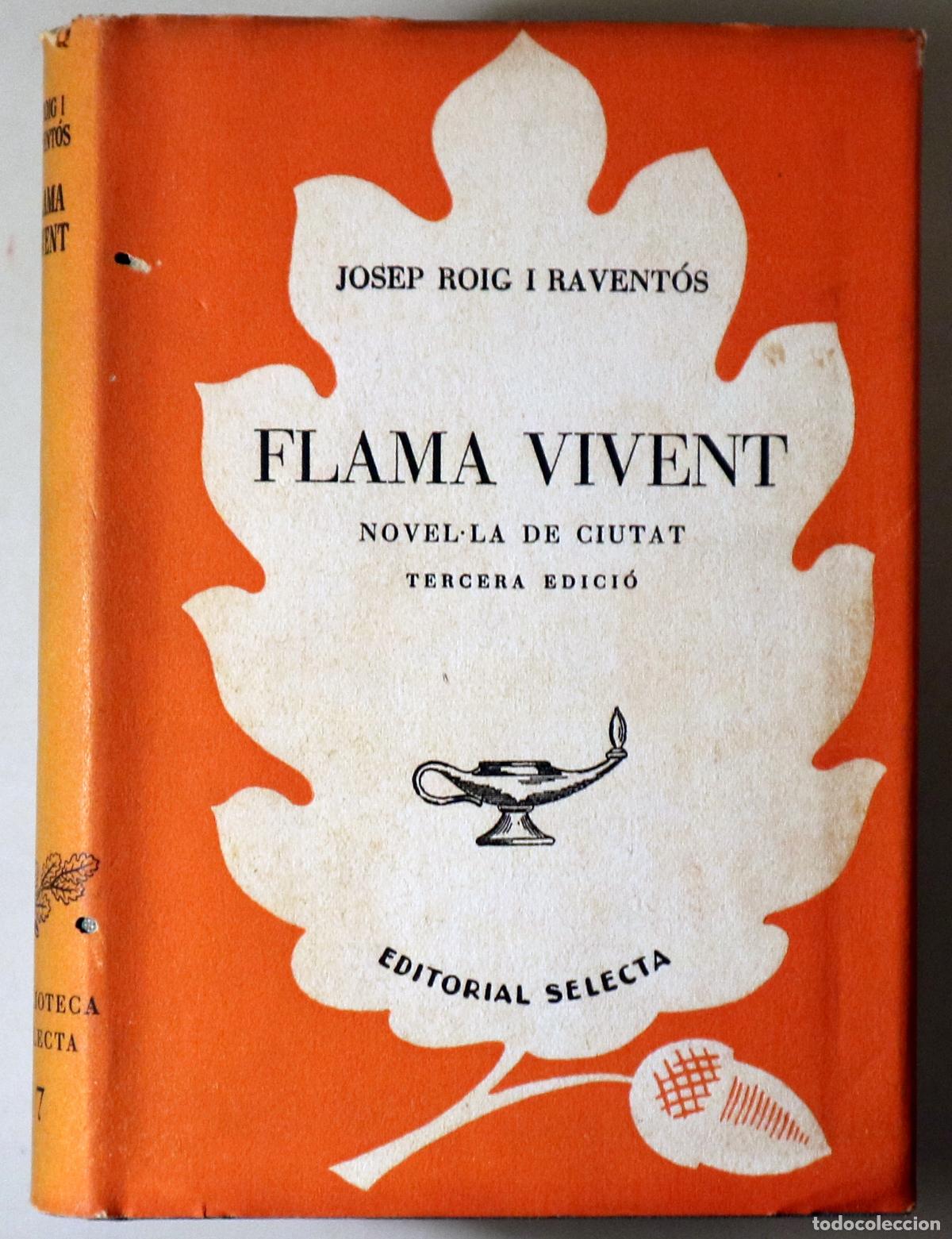 Gebrauchte B&uuml;cher: ROIG I RAVENT&Oacute;S, J. - FLAMA VIVENT - Barcelona 1946