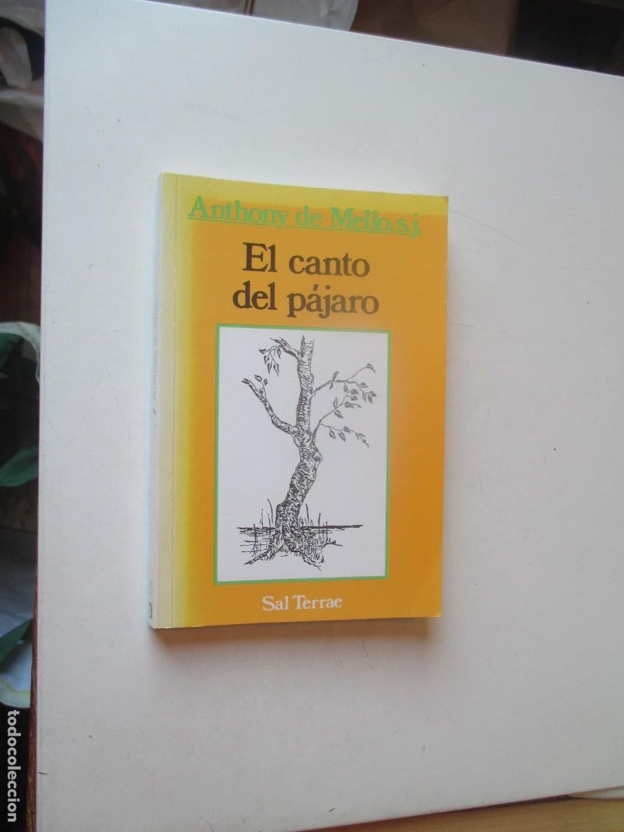 Libros de segunda mano: ANTHONY DE MELLO El canto del p&aacute;jaro W40254