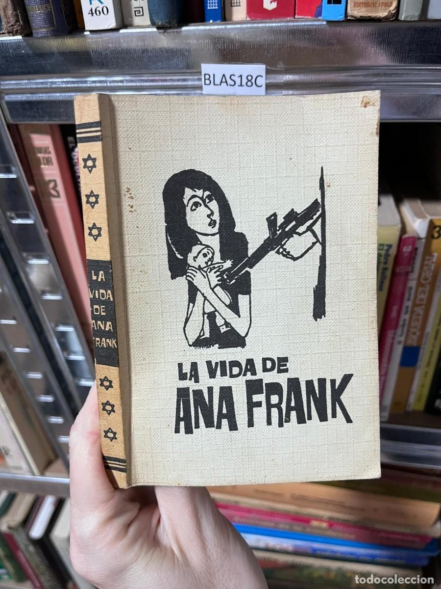 Libros de segunda mano: BLAS18C &middot; La vida de Ana Frank &middot; (edici&oacute;n juvenil antigua)