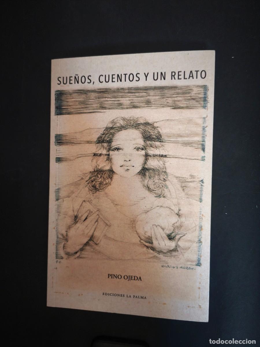 Libros de segunda mano: Sue&ntilde;os, cuentos y un relato - Pino Ojeda