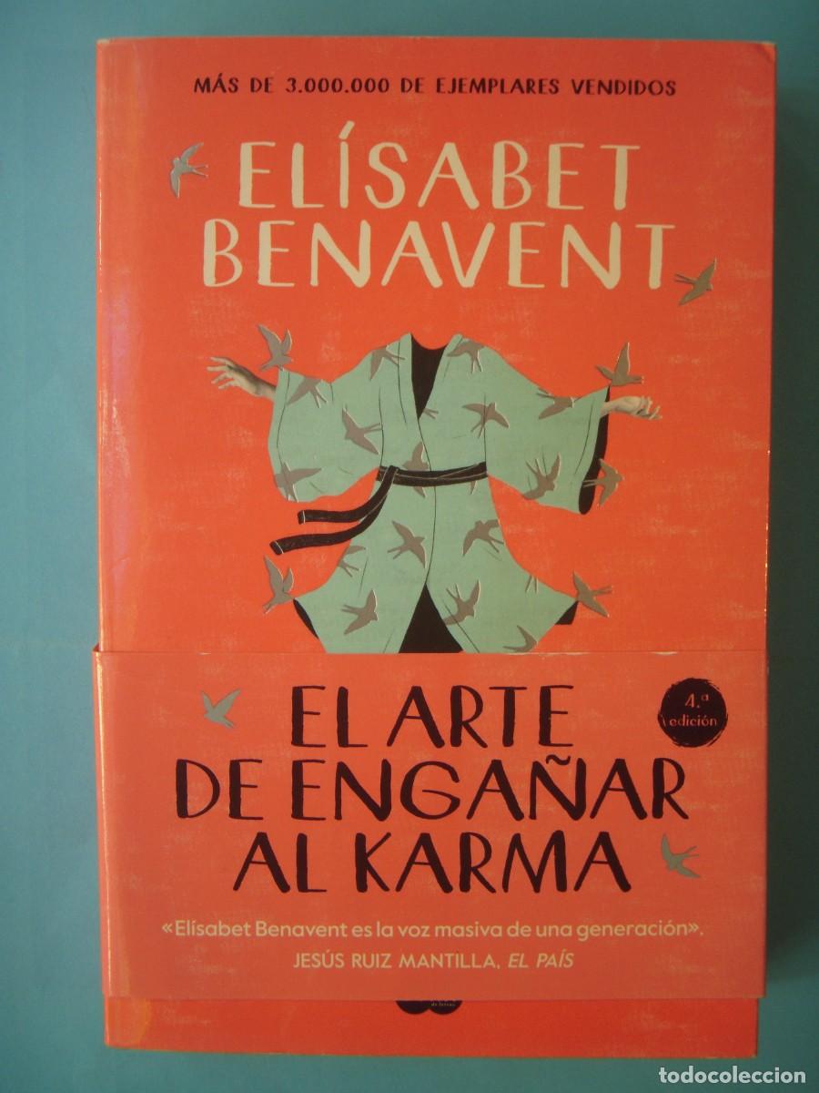 Libros de segunda mano: EL ARTE DE ENGA&Ntilde;AR AL KARMA - ELISABET BENAVENT - SUMA DE LETRAS, 2021 (BUEN ESTADO)