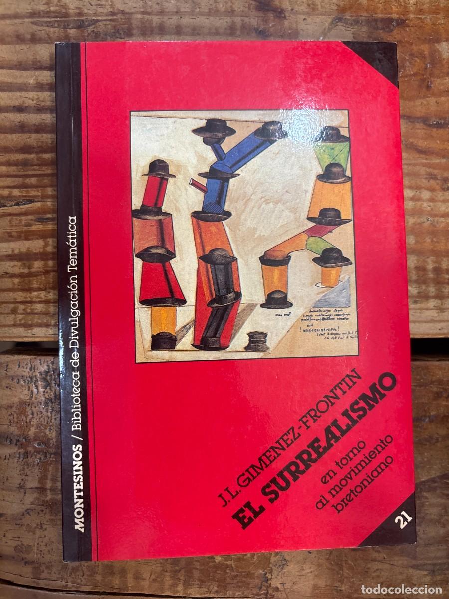 Libros de segunda mano: El surrealismo Gim&eacute;nez-Front&iacute;n, Jos&eacute; Luis Idioma: Espa&ntilde;ol