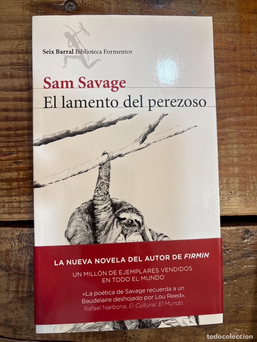 Libros de segunda mano: El lamento del perezoso Savage, Sam