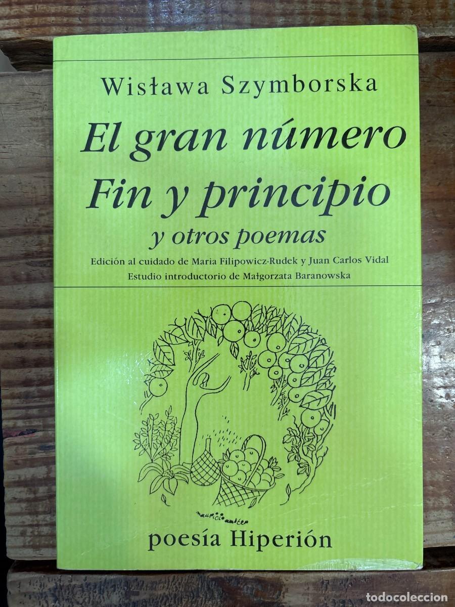 Libros de segunda mano: El gran n&uacute;mero ; Fin y principio y otros poemas Szymborska, Wislawa; Filipowicz-Rudek, Mar&iacute;a