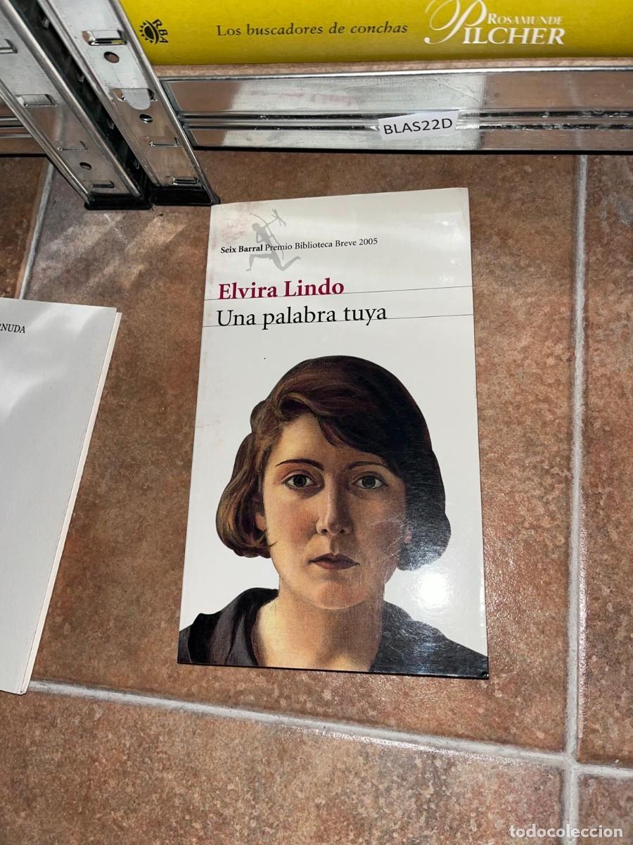 Libros de segunda mano: BLAS22D + Una palabra tuya + Elvira Lindo + Seix Barral +