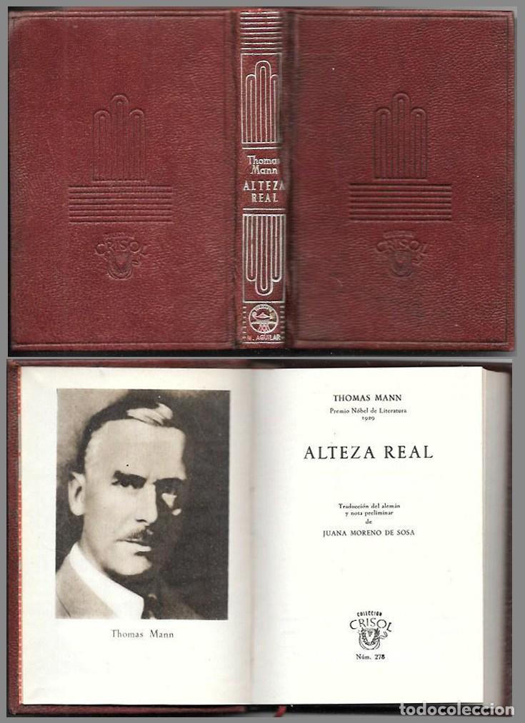 Libros de segunda mano: ALTEZA REAL - COLECCI&Oacute;N CRISOL N&ordm; 278 - MANN, THOMAS - A-CRISOL-2003