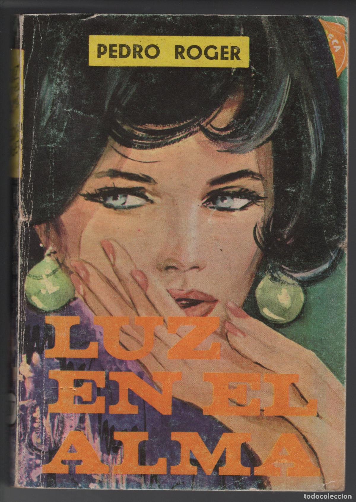 Libros de segunda mano: BIBLIOTECA DE CHICAS 587 - LUZ EN EL ALMA - PEDRO ROGER - BOLSILIBRO - EDICIONES CID