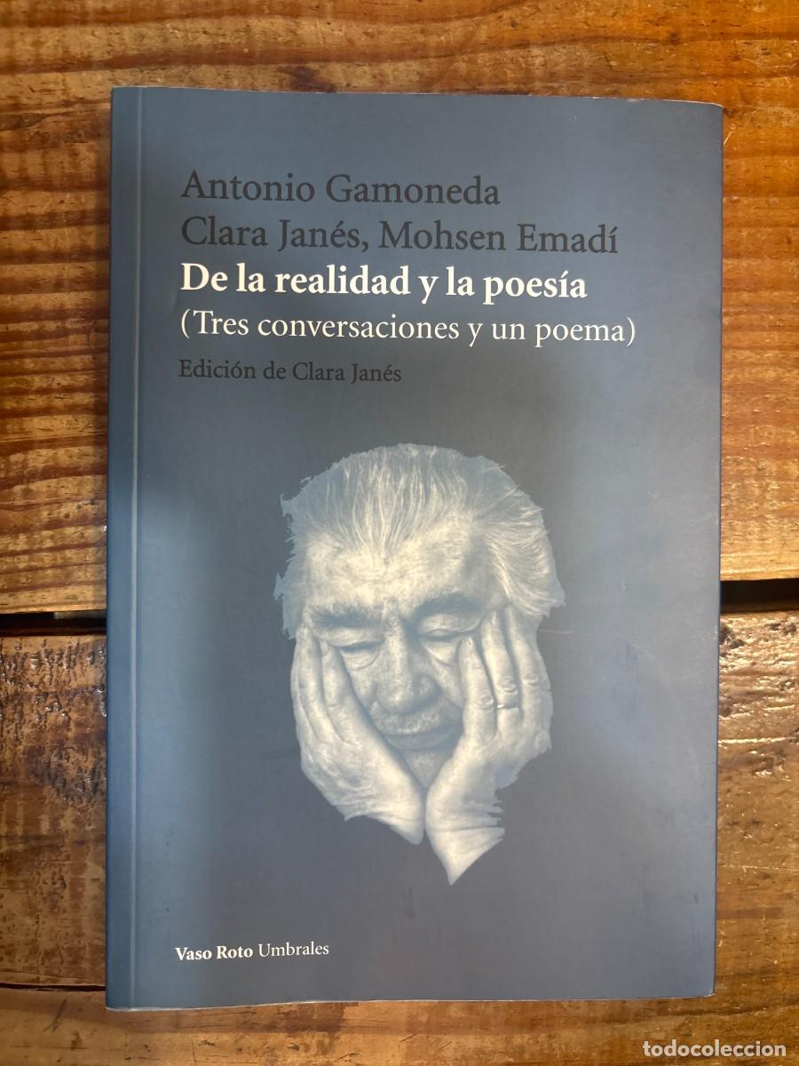Libros de segunda mano: De la realidad y la poes&iacute;a (Spanish Edition) Gamoneda, Antonio; Jan&eacute;s, Clara; Emad&iacute;, Moshen