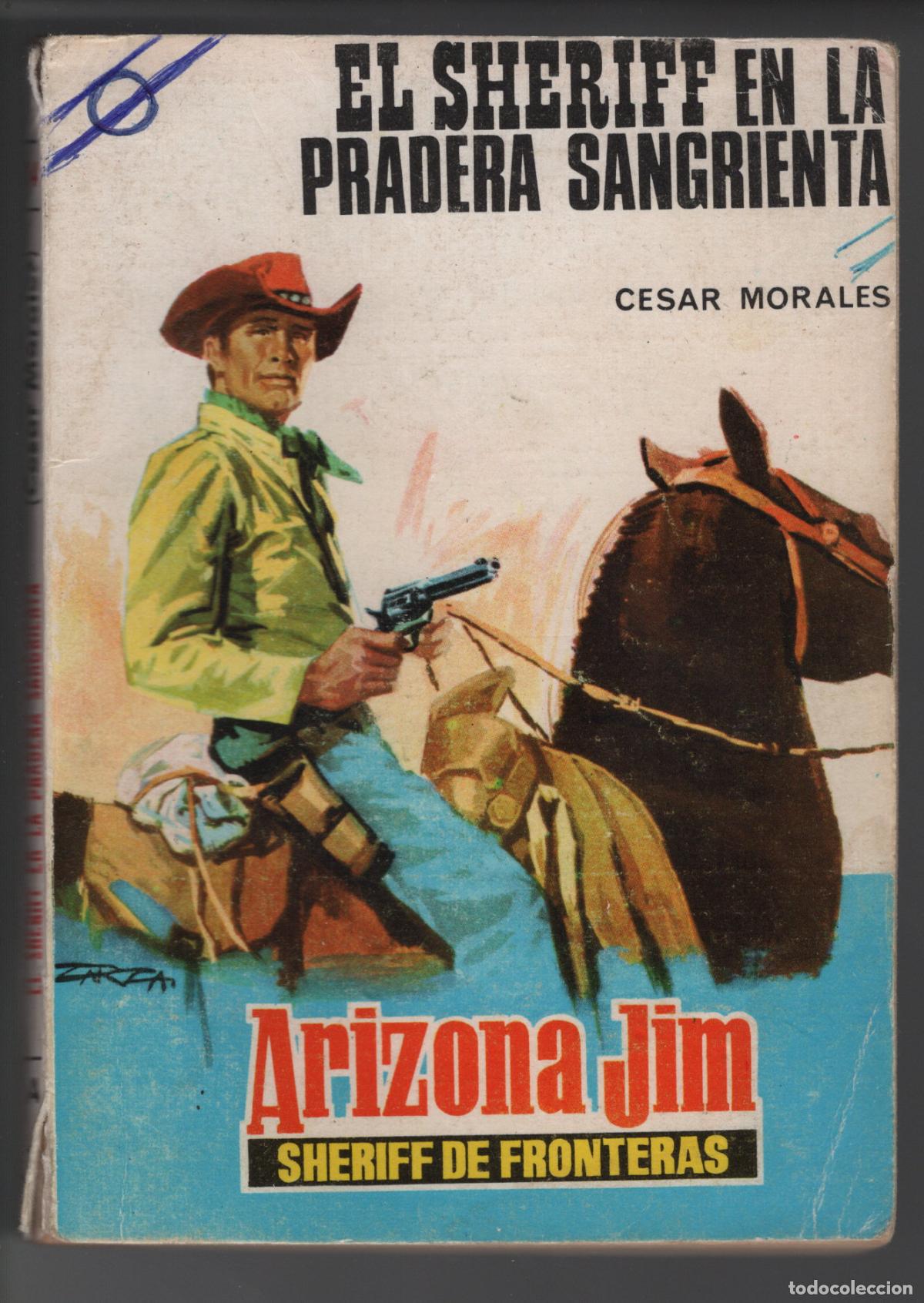 Libros de segunda mano: ARIZONA JIM 14 - EL SHERIFF DE LA PRADERA SANGRIENTA - CESAR MORALES - BOLSILIBRO