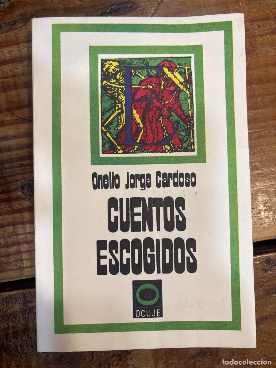 Libros de segunda mano: Cuentos escogidos. TRSA Cardoso, Onelio Jorge [Cuba, 1914-1986]