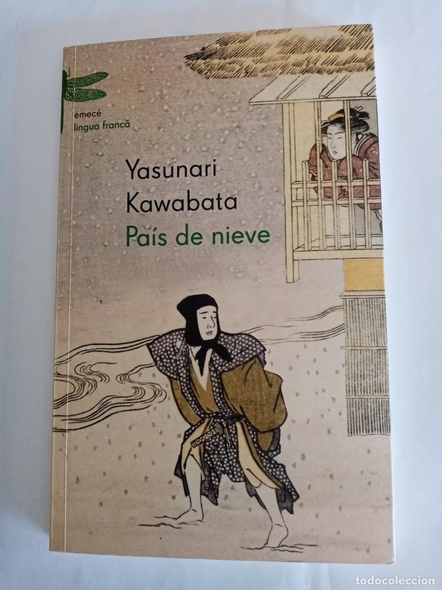 Libros de segunda mano: PAIS DE NIEVE. Yasunari Kawabata ( EMECE )