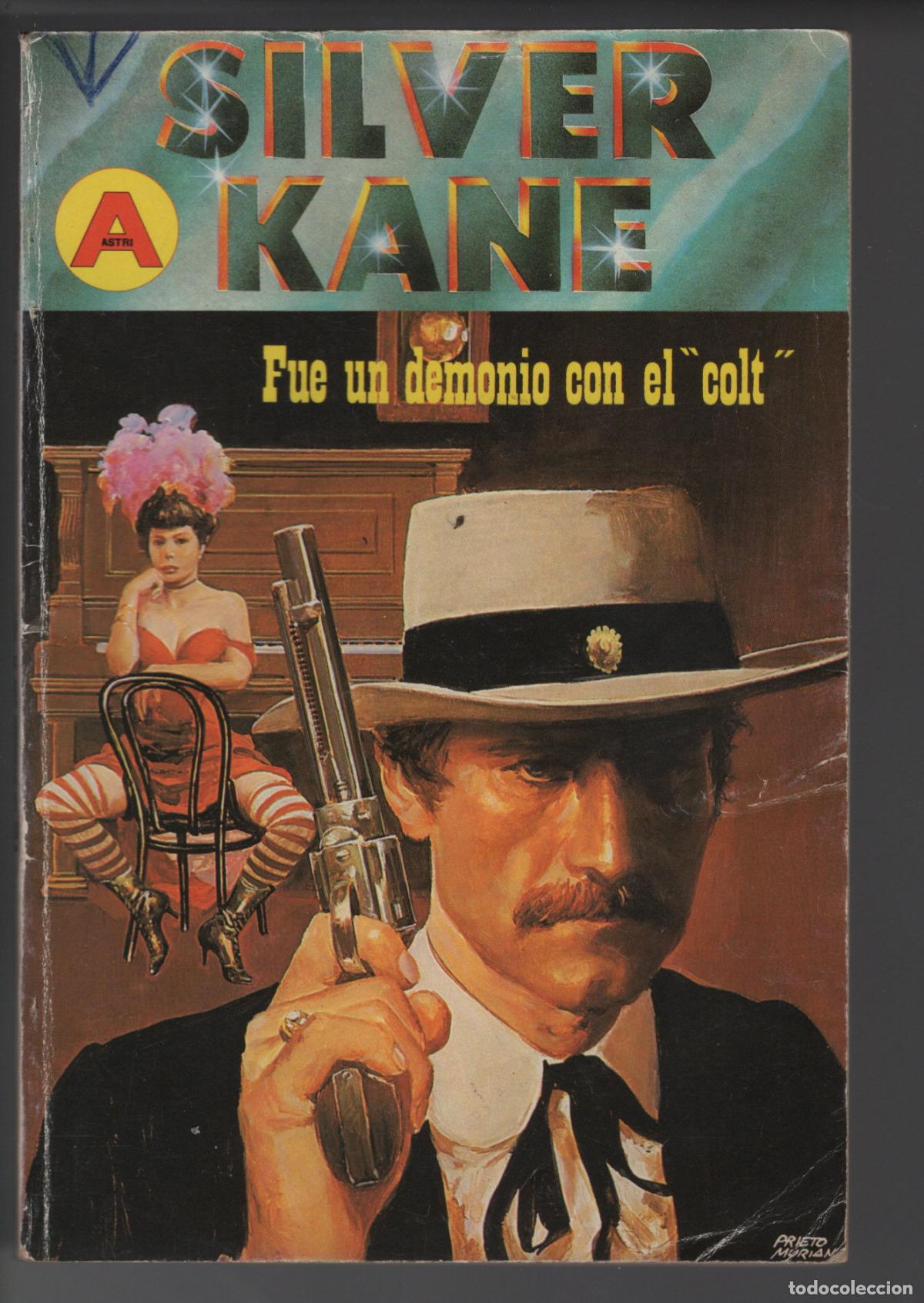 Libros de segunda mano: FUE UN DEMONIO CON EL COLT - SILVER KANE - BOLSILIBRO - EDITORIAL ASTRI