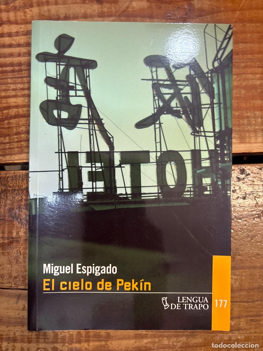 Libros de segunda mano: Cielo de Pek&iacute;n, El Espigado, Miguel - Foto 1