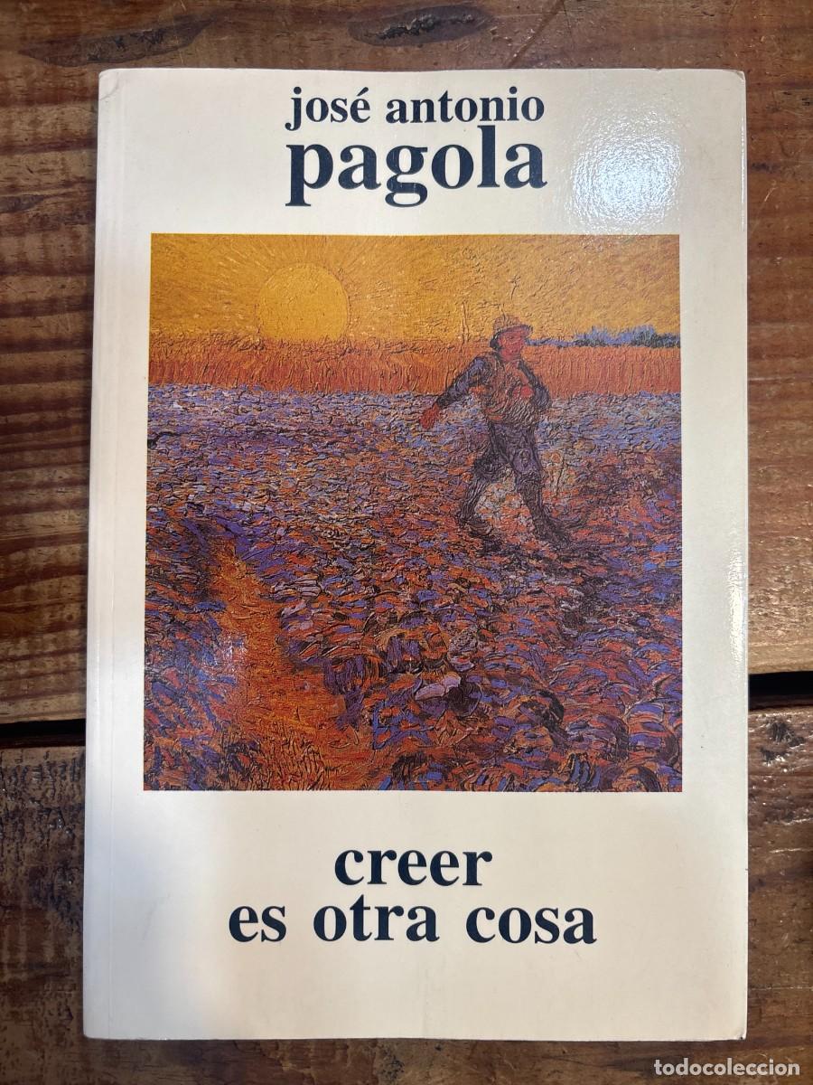 Libros de segunda mano: CREER ES OTRA COSA Escuchando a San Marcos ciclo B TRSAA JOSE ANTONIO PAGOLA