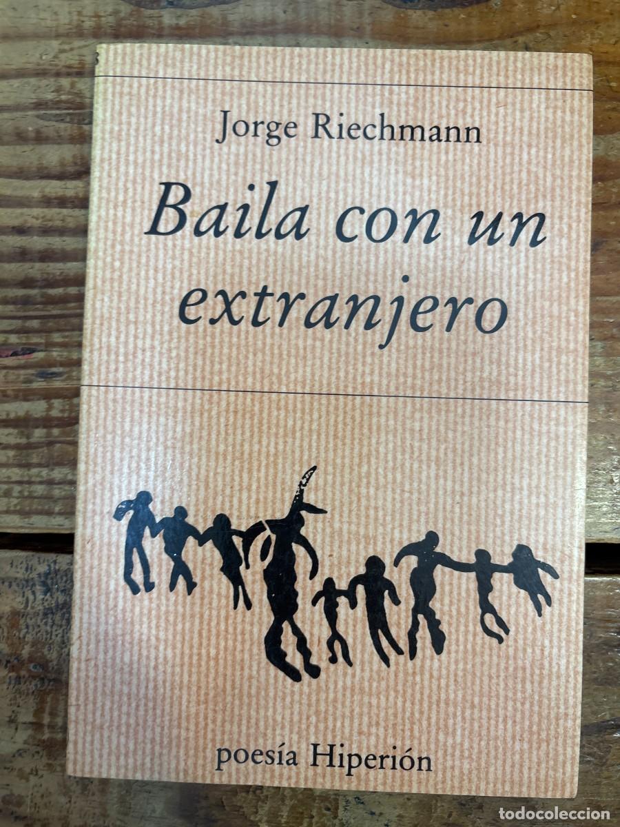 Libros de segunda mano: Baila con un extranjero (Poes&iacute;a Hiperi&oacute;n) (Spanish Edition) Riechmann Fern&aacute;ndez, Jorge