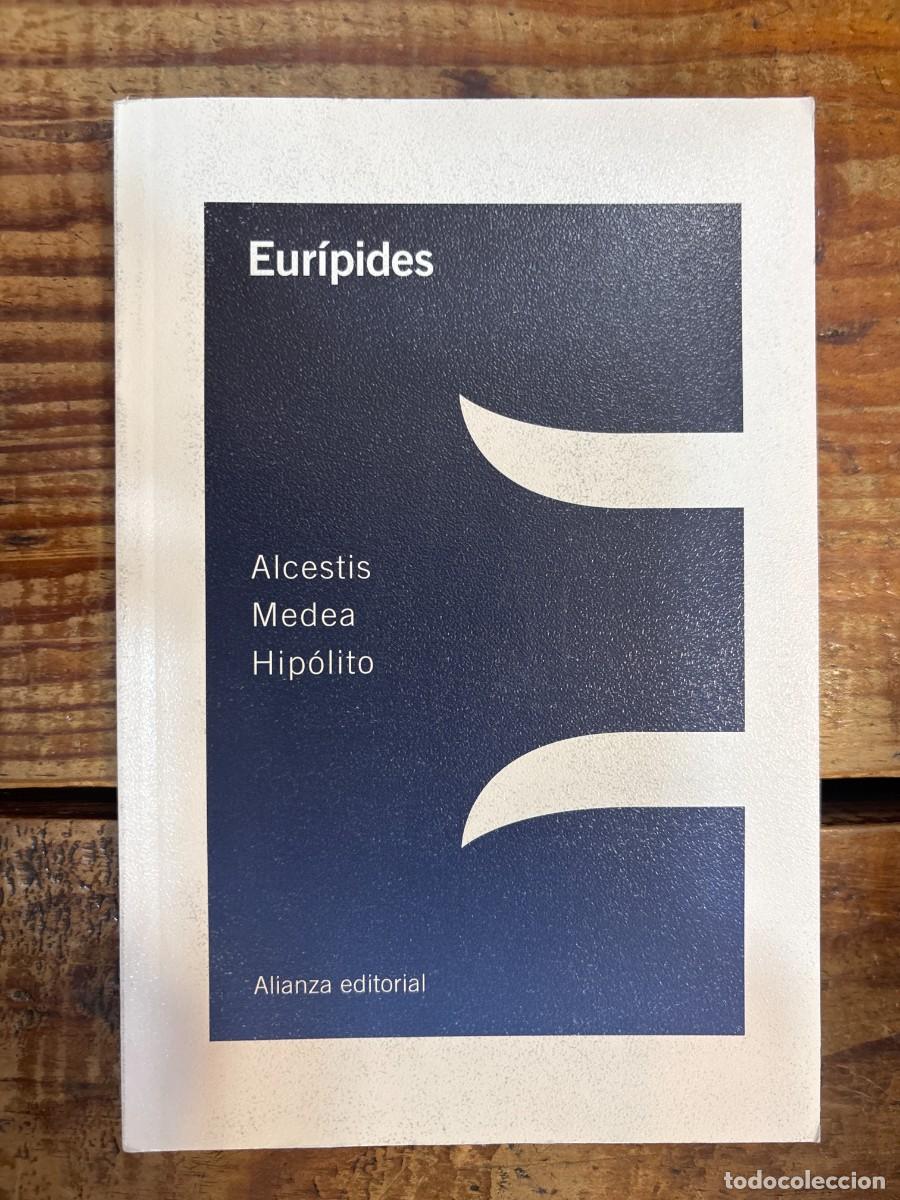 Libros de segunda mano: Alcestis / Medea / Hip&oacute;lito Eur&iacute;pides