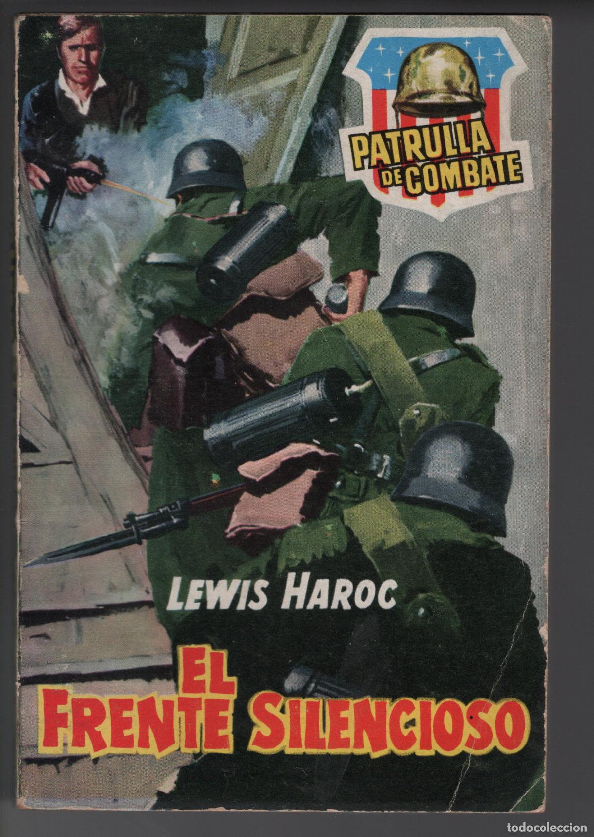 Libros de segunda mano: PATRULLA DE COMBATE 62 - EL FRENTE SILENCIOSO - LEWIS HAROC - BOLSILIBRO - EDITORIAL ROLLAN
