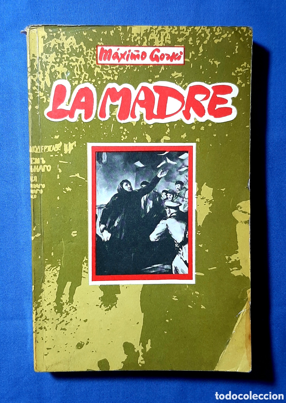 Libros de segunda mano: LA MADRE. M&Aacute;XIMO GORKI. RADUNA. KUKRYNIKSY. URSS MOSC&Uacute; 1982. RARO.