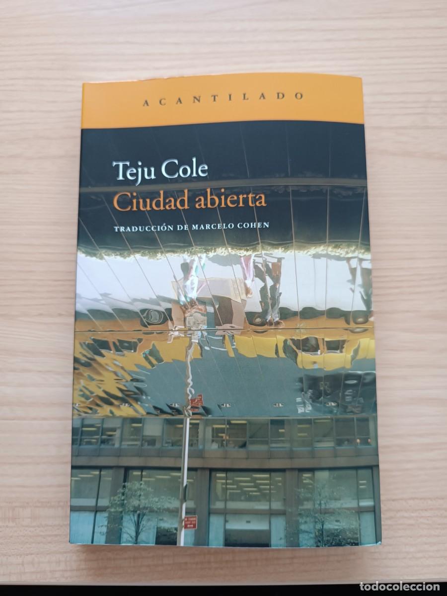 Libros de segunda mano: Ciudad abierta - Teju Cole. Acantilado