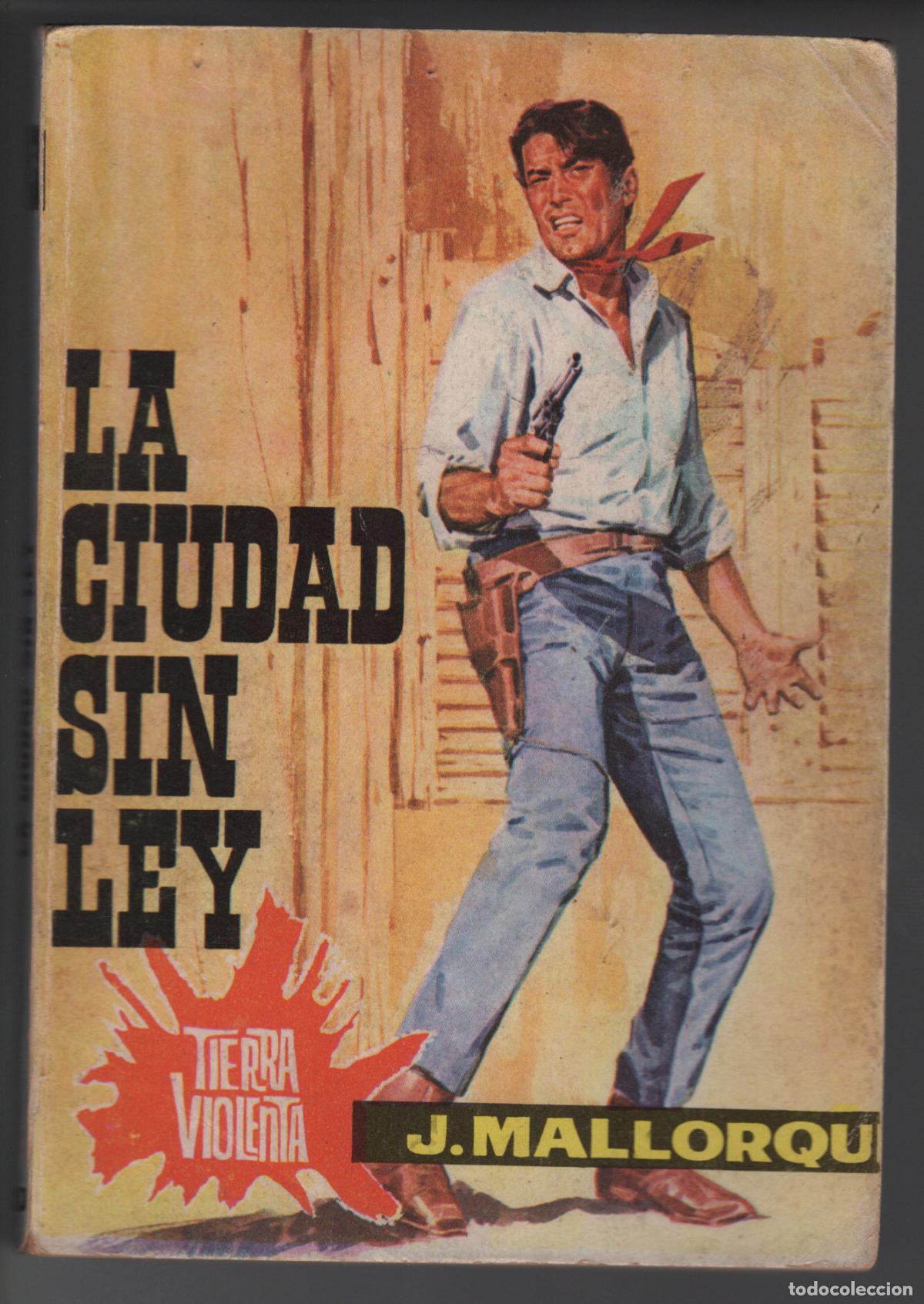 Libros de segunda mano: LA CIUDAD SIN LEY - JOSE MALLORQU&Iacute; - BOLSILIBRO - ED. CID - 1964