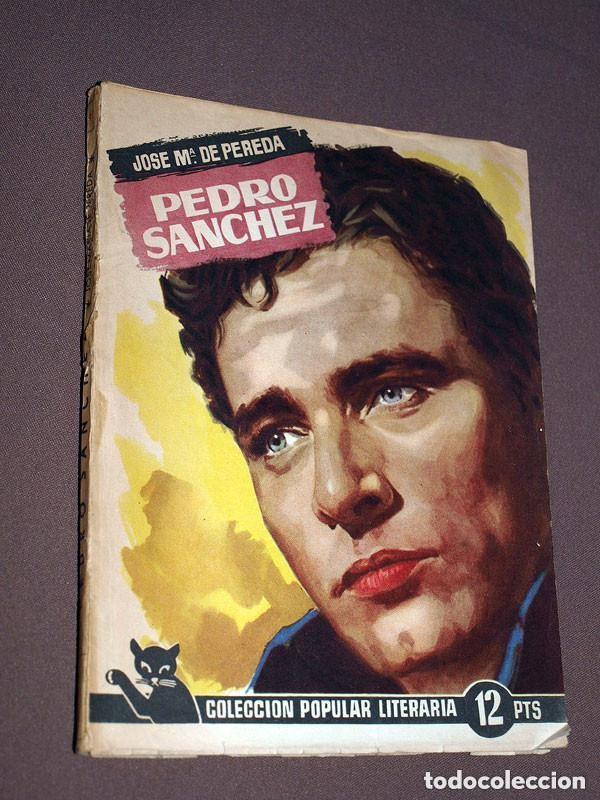 Libros de segunda mano: PEDRO S&Aacute;NCHEZ. JOS&Eacute; M&ordf; PEREDA. COLECCI&Oacute;N POPULAR LITERARIA N&ordm; 91 1958. VER FOTO DEL RESUMEN +++
