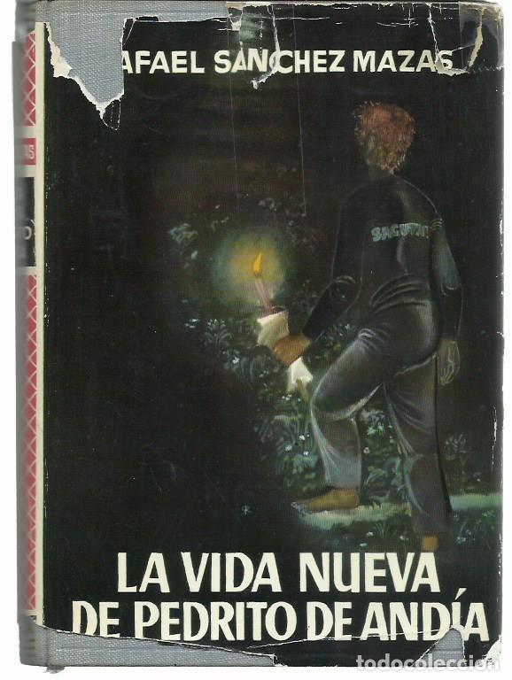 Libros de segunda mano: Rafael S&Aacute;NCHEZ MAZAS : La vida nueva de Pedrito de And&iacute;a. (Ed. Planeta, 1962)