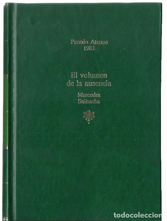 Libros de segunda mano: Mercedes SALISACHS : El volumen de la ausencia. (Ed. Planeta, col. Premios Ateneo, 1988)