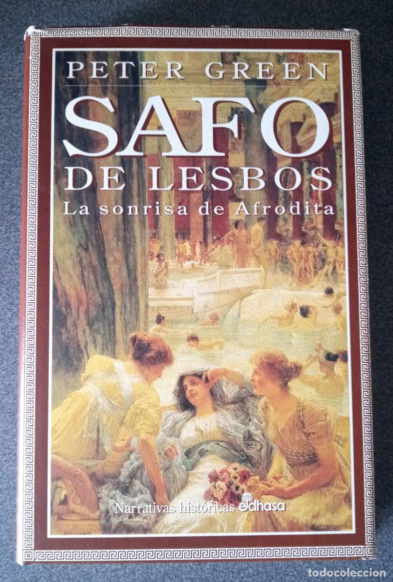 Libros de segunda mano: Safo De Lesbos La Sonsrisa De Afrodita Peter Green