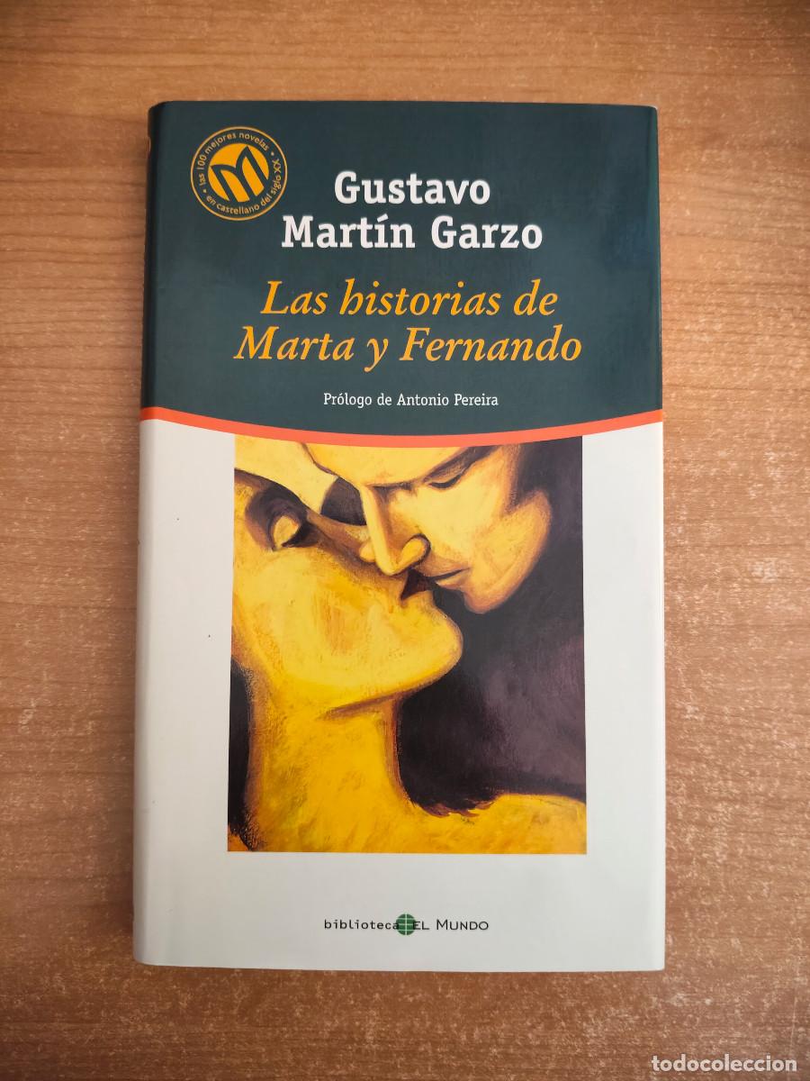 Livres d'occasion: Las historias de Marta y Fernando - Gustavo Mart&iacute;n Garzo - Biblioteca El Mundo n&ordm; 69 - 2001