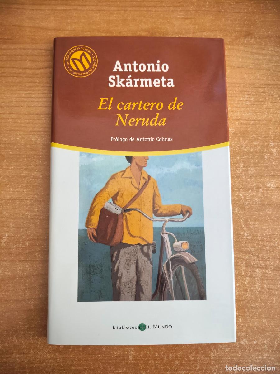 Libros de segunda mano: El cartero de Neruda - Antonio Sk&aacute;rmeta - Biblioteca El Mundo n&ordm; 56 - 2001