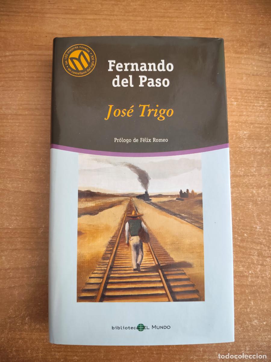 Libros de segunda mano: Jos&eacute; Trigo - Fernando del Paso - Biblioteca El Mundo n&ordm; 46 - 2001