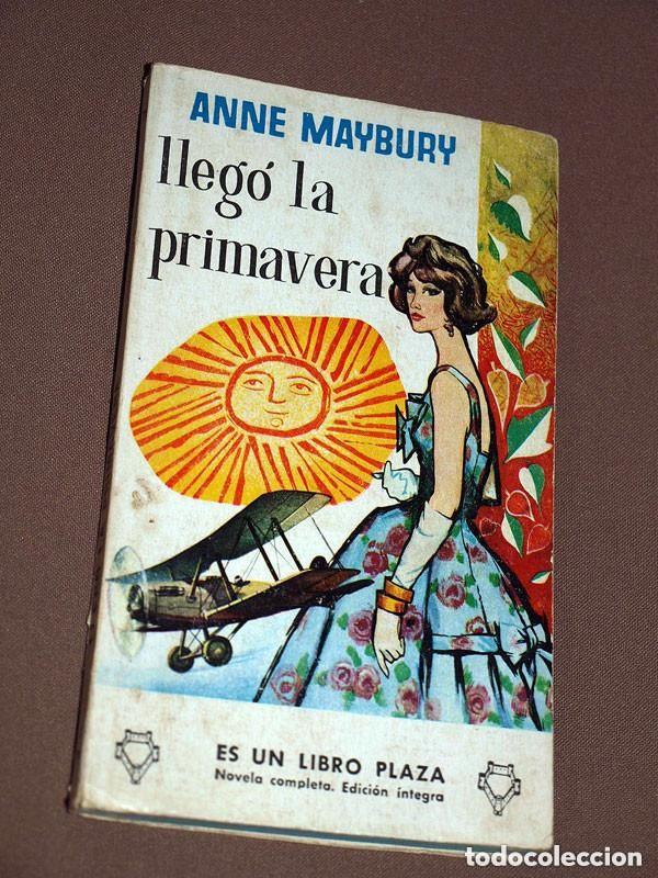 Libros de segunda mano: LLEG&Oacute; LA PRIMAVERA. Anne MAYBURY. DORREN POSTLETHWAITE. Libros Plaza n&ordm; 176. Ediciones G.P. 1959. ++