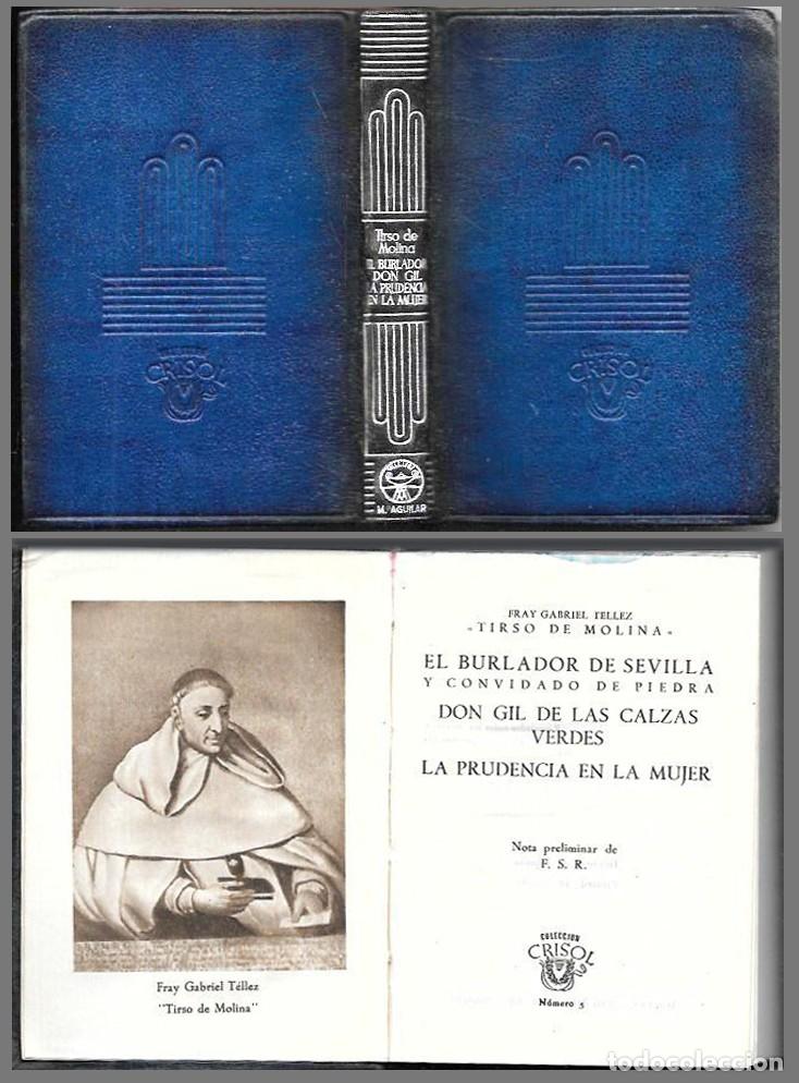 Libros de segunda mano: EL BURLADOR DE SEVILLA Y CONVIDADO DE PIEDRA. DON GIL DE LAS&hellip;.. DE MOLINA, TIRSO - A-CRISOL-2011