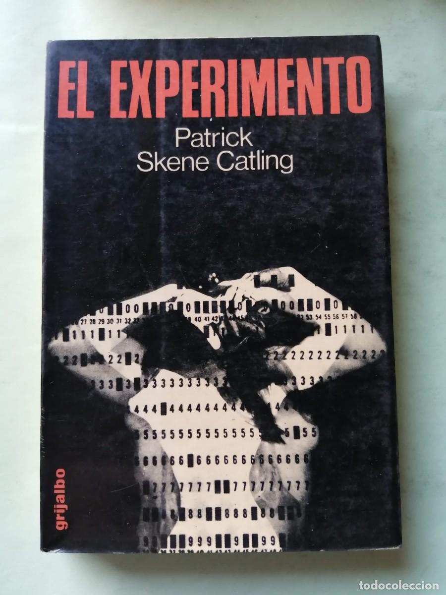 Libros de segunda mano: EL EXPERIMENTO (PATRICK SKENE CATLING)