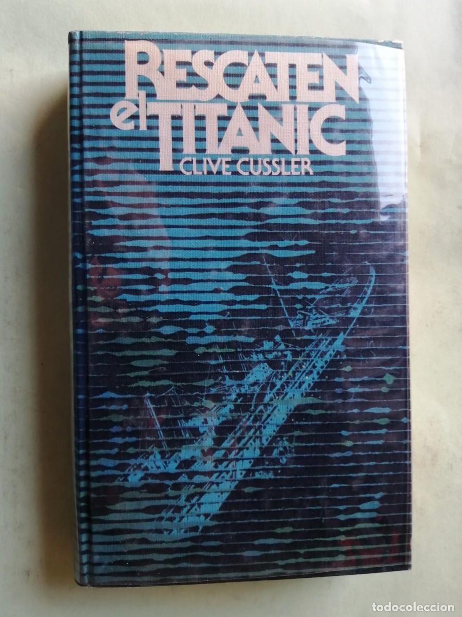 Libros de segunda mano: RESCATEN EL TITANIC (CLIVE CUSSLER)