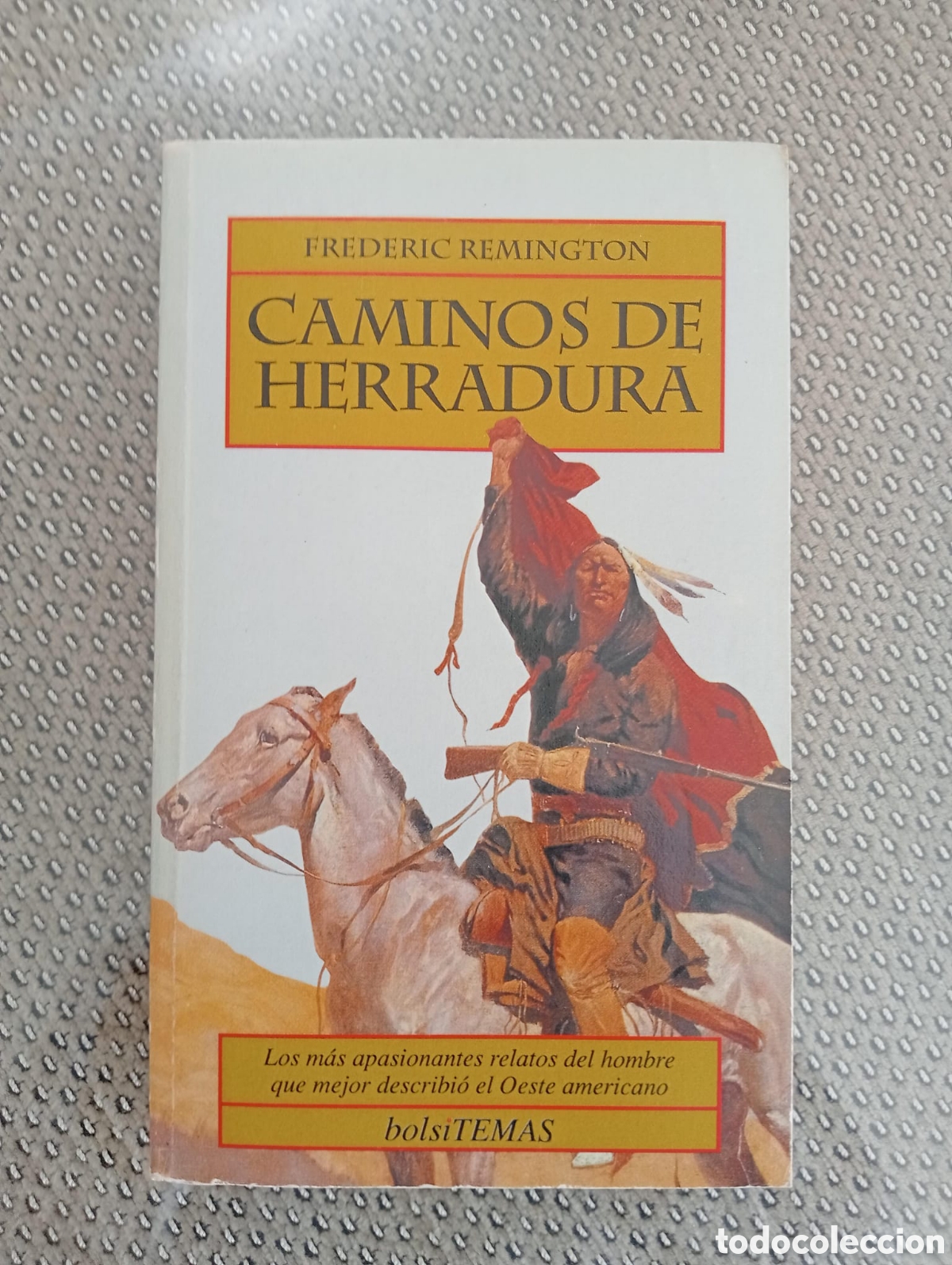 Libros de segunda mano: Caminos de Herradura / Frederic Remington
