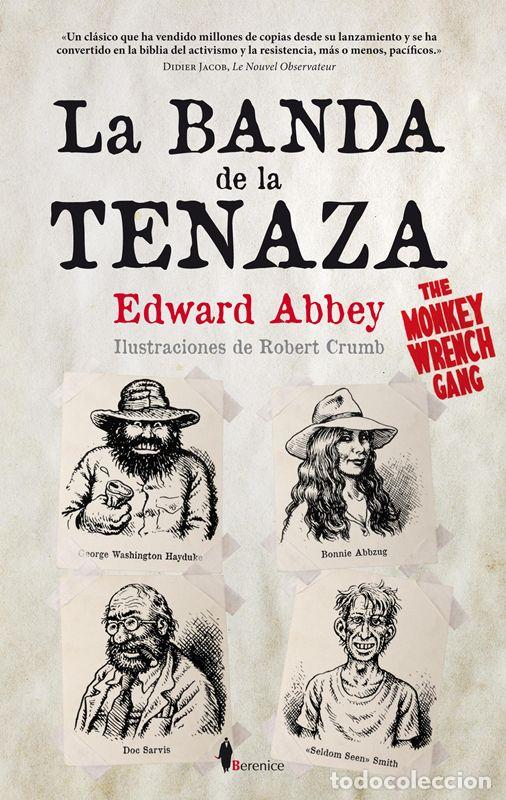 Gebrauchte B&uuml;cher: La Banda de la Tenaza. - Abbey, Edward.