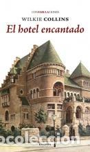 Libros de segunda mano: El hotel encantado. - Collins, Wilkie.