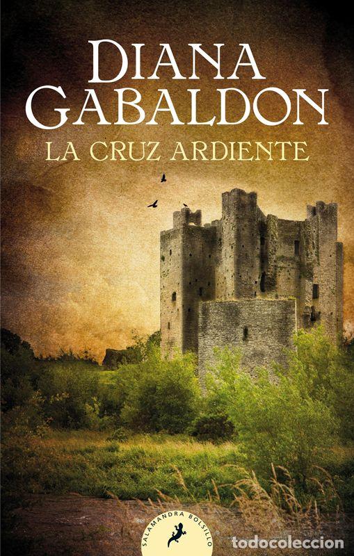 Libros de segunda mano: La cruz ardiente (Saga Outlander 5). - Gabaldon, Diana.