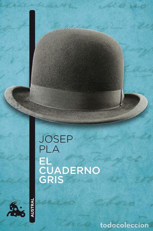 Libros de segunda mano: El cuaderno gris. - Pla, Josep.
