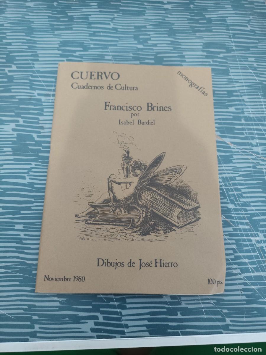 Libros de segunda mano: FRANCISCO BRINES, ISABEL BURDIEL, CUERVO,CUADERNOS DE CULTURA,NOV.1980,81 P&Aacute;GINAS.