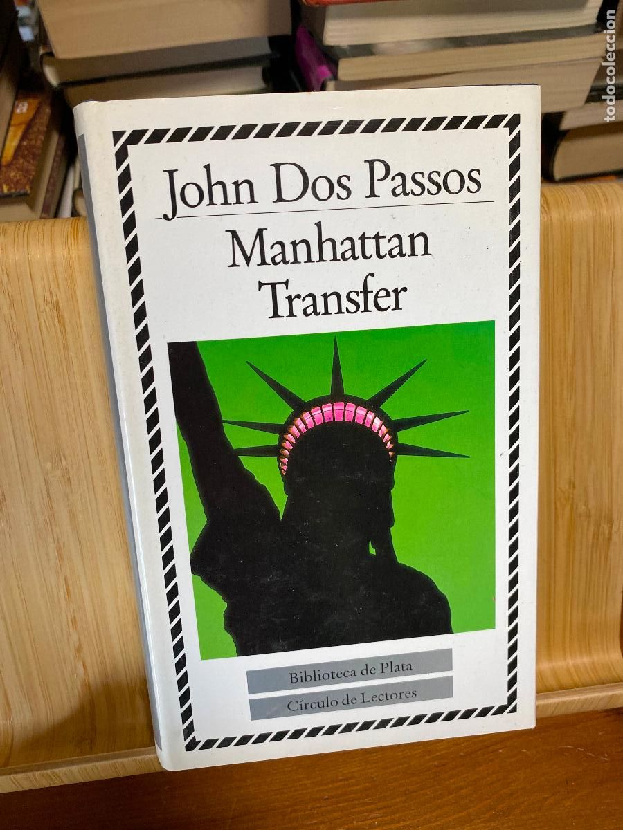 Libros de segunda mano: MANHATTAN TRANSFER. JOHN DOS PASSOS. C&Iacute;RCULO DE LECTORES. BIBLIOTECA DE PLATA