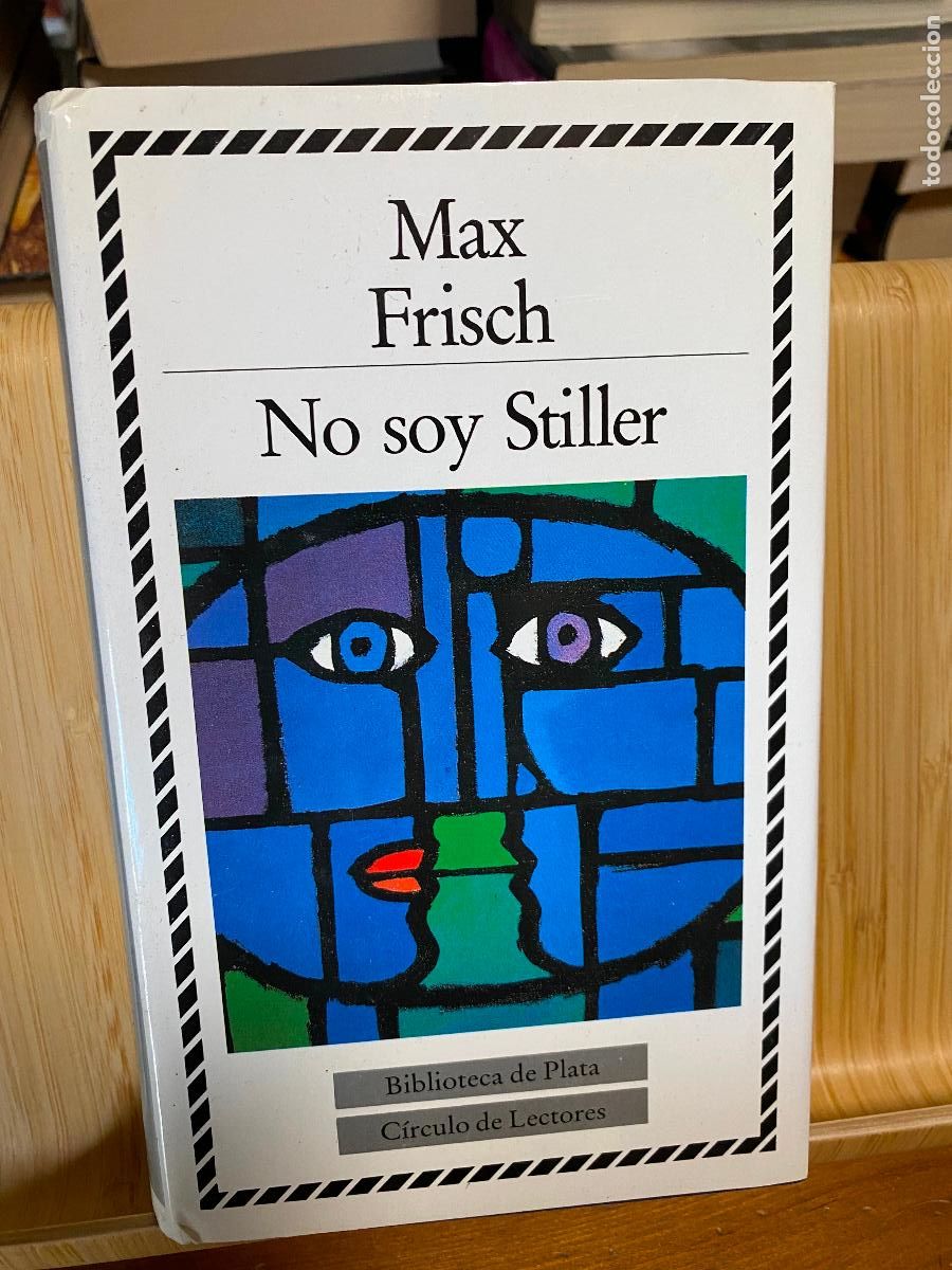 Libros de segunda mano: NO SOY STILLER. MAX FRISCH. C&Iacute;RCULO DE LECTORES. BIBLIOTECA DE PLATA