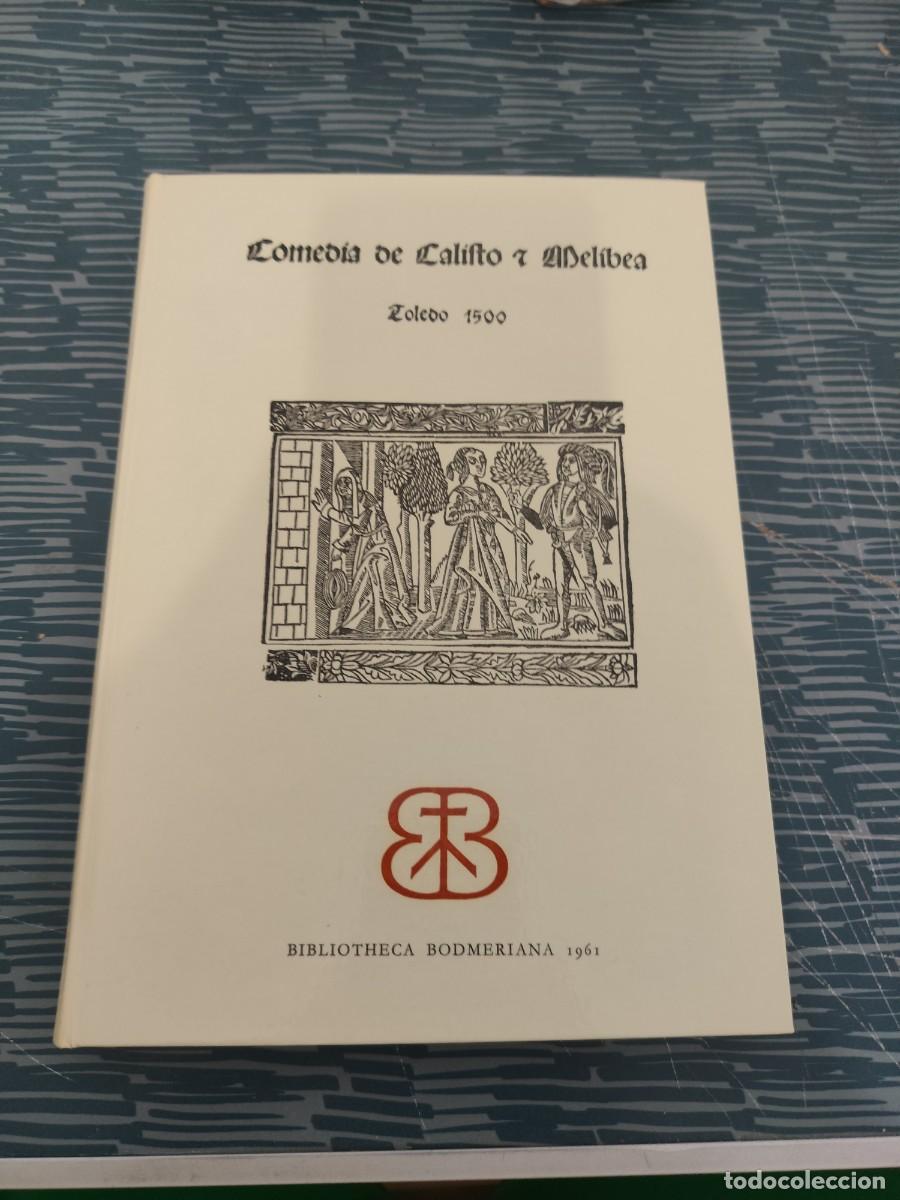 Libros de segunda mano: COMEDIA DE CALISTO Y MELIBEA, TOLEDO 1500,LA CELESTINA,FASCIMILES,1961,VER FOTOS.