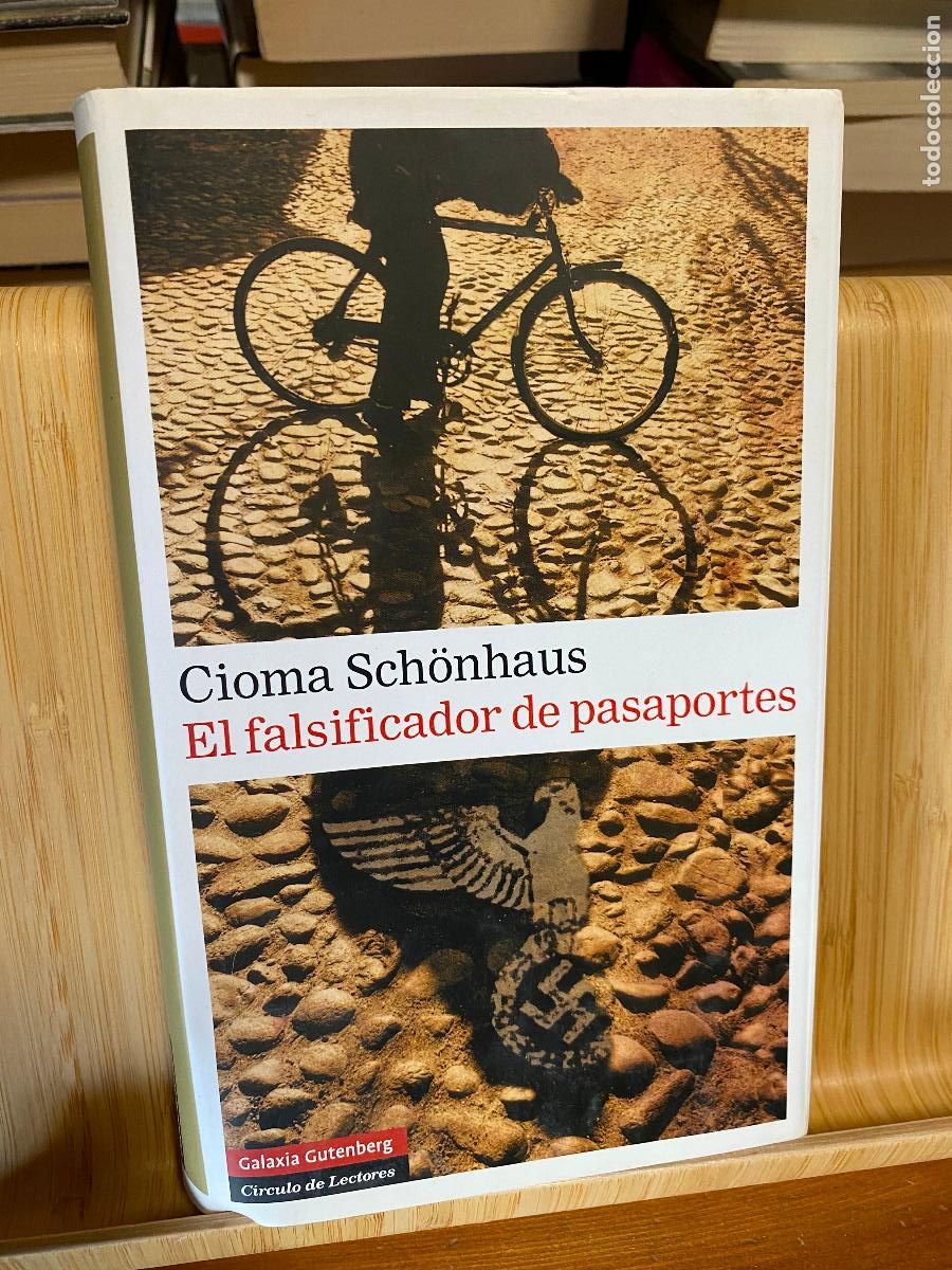 Libros de segunda mano: EL FALSIFICADOR DE PASAPORTES. CIOMA SCHONHAUS. EDITORIAL GALAXIA GUTENBERG